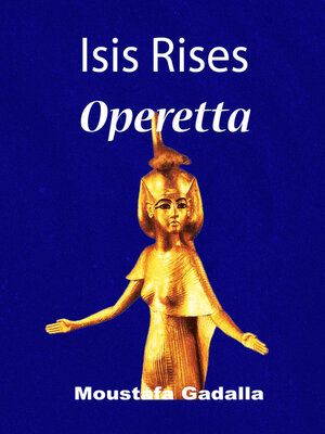 cover image of Isis Rises Operetta